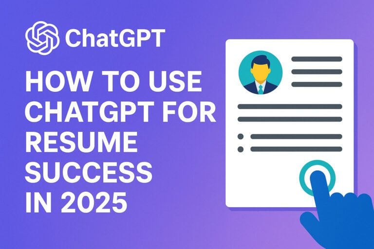How to Use ChatGPT for Resume Success in 2025