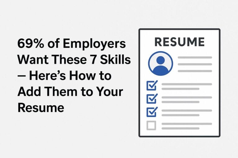 69% of Employers Want These 7 Skills – Here’s How to Add Them to Your Resume