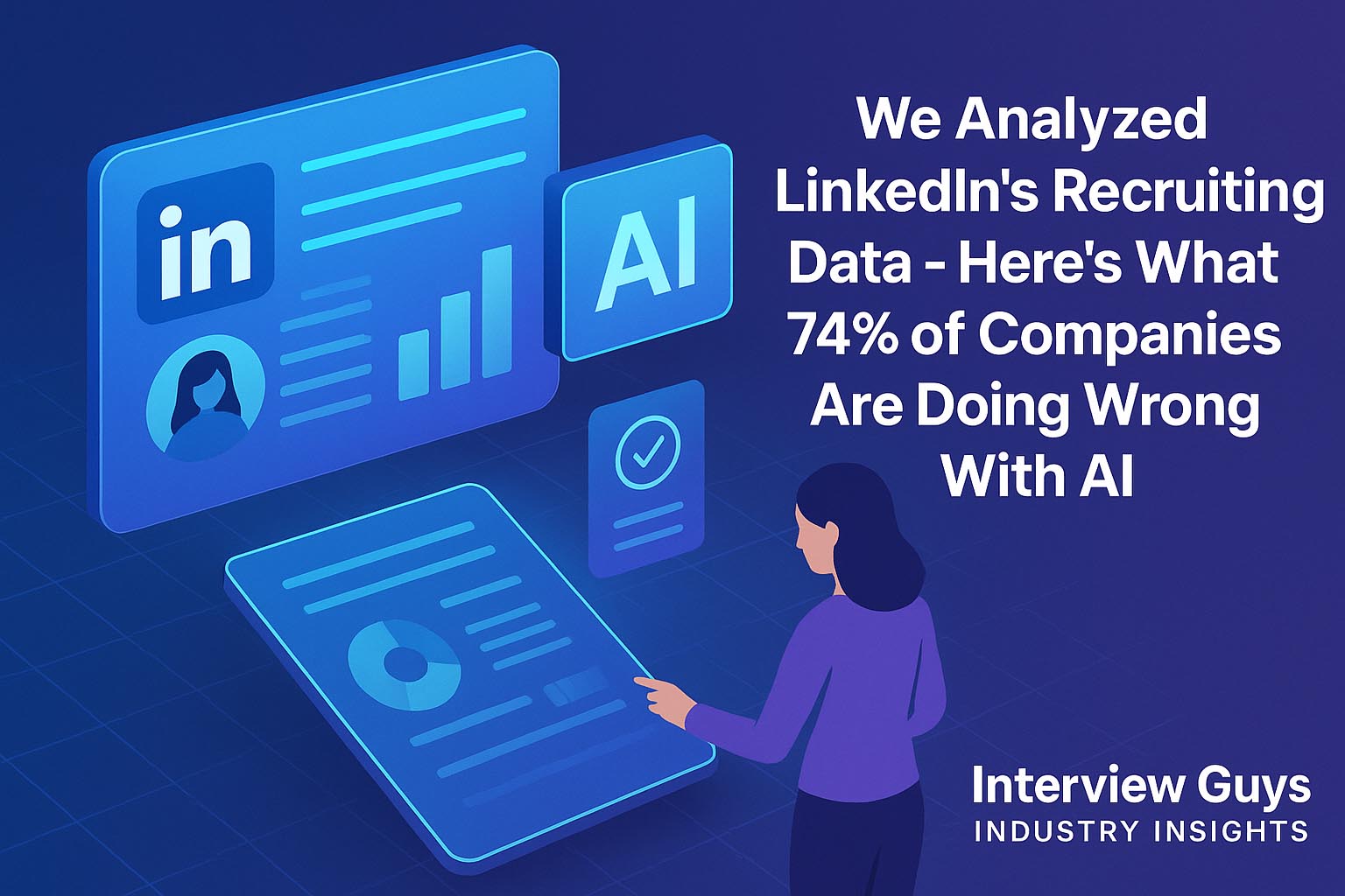 We Analyzed LinkedIn's Recruiting Data - Here's What 74% of Companies ...