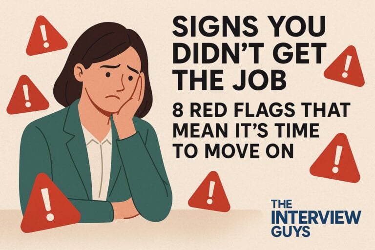 Signs You Didn’t Get the Job: 8 Red Flags That Mean It’s Time to Move On