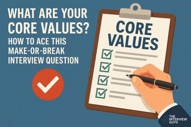 What Are Your Core Values? How to Ace This Make-or-Break Interview Question