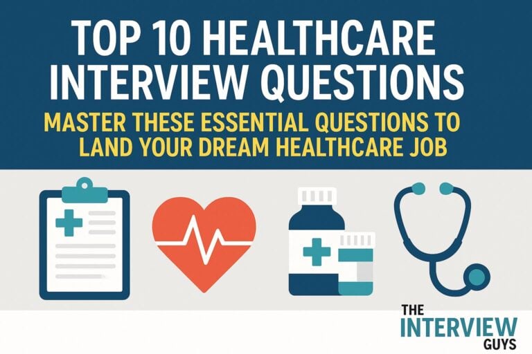 Top 10 Healthcare Interview Questions: Master These Essential Questions to Land Your Dream Healthcare Job