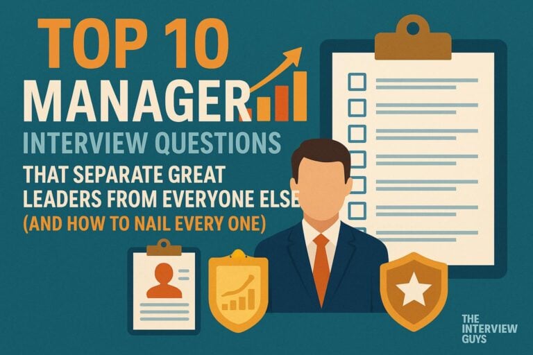 Top 10 Manager Interview Questions That Separate Great Leaders from Everyone Else (And How to Nail Every One)