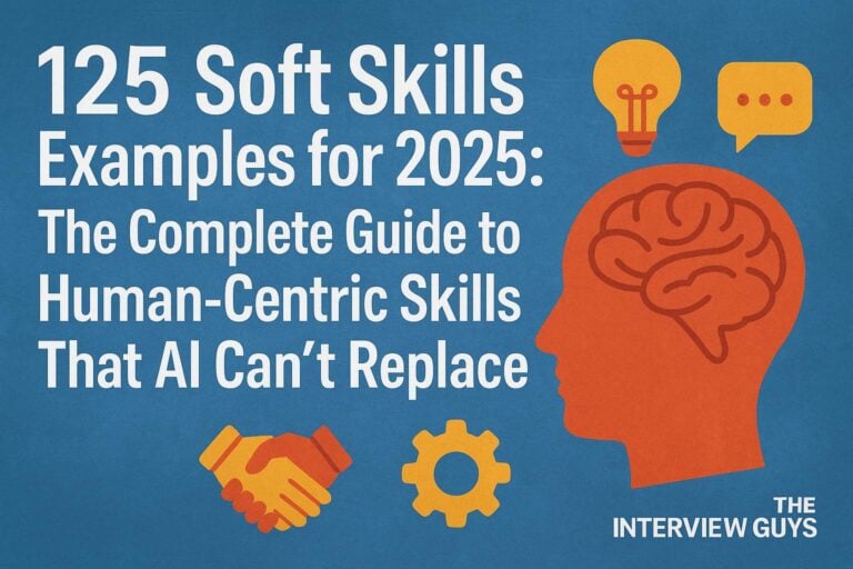 125 Soft Skills Examples for 2025: The Complete Guide to Human-Centric Skills That AI Can’t Replace