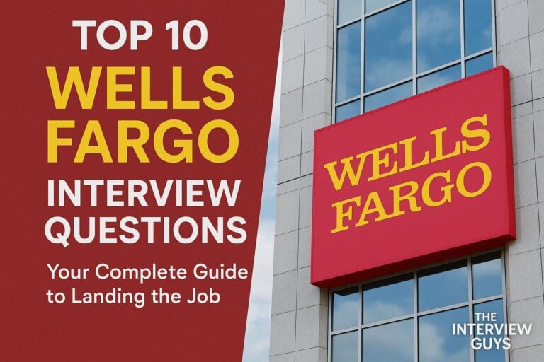 Top 10 Wells Fargo Interview Questions: Your Complete Guide to Landing the Job