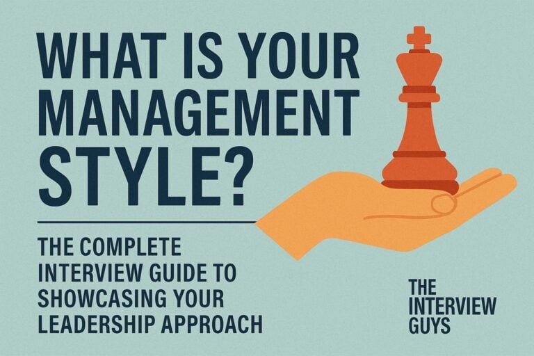 What Is Your Management Style? The Complete Interview Guide to Showcasing Your Leadership Approach