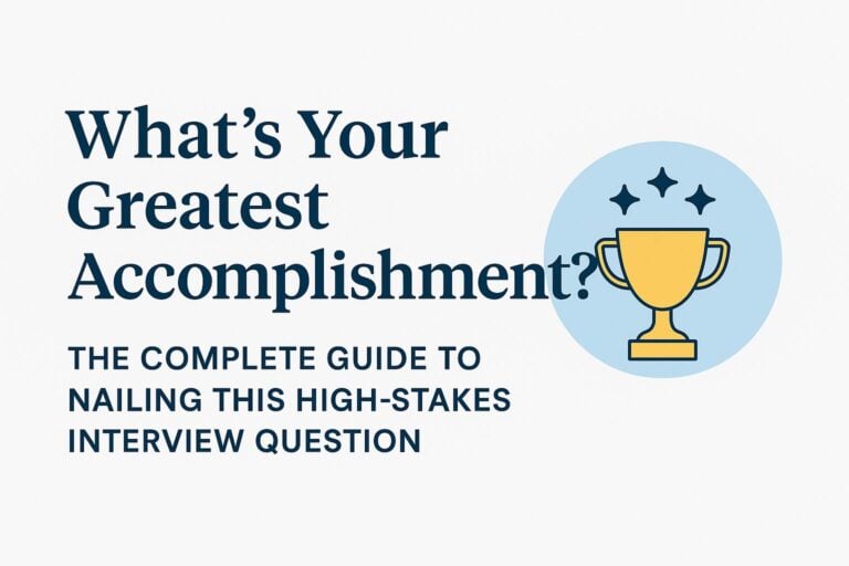 What’s Your Greatest Accomplishment? The Complete Guide to Nailing This High-Stakes Interview Question
