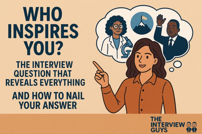 Who Inspires You? The Interview Question That Reveals Everything (And How to Nail Your Answer)