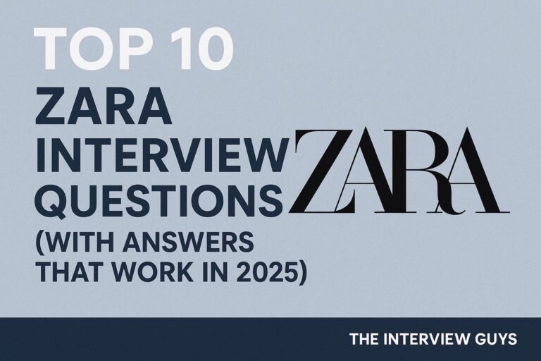 Top 10 Zara Interview Questions (With Answers That Work in 2025)