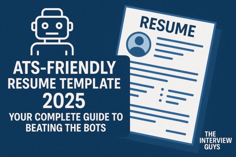ATS-Friendly Resume Template 2025: Your Complete Guide to Beating the Bots