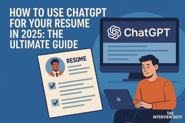 How To Use ChatGPT for Your Resume in 2025: The Ultimate Guide