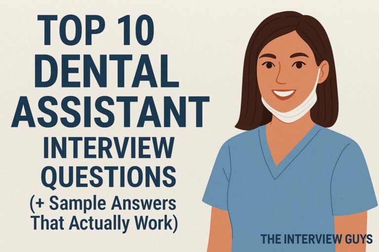 Top 10 Dental Assistant Interview Questions (+ Sample Answers That Actually Work)