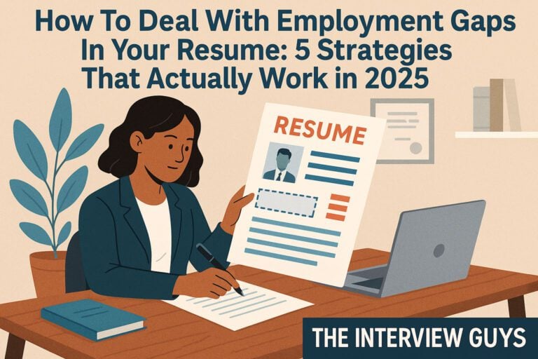 How To Deal With Employment Gaps In Your Resume: 5 Strategies That Actually Work in 2025
