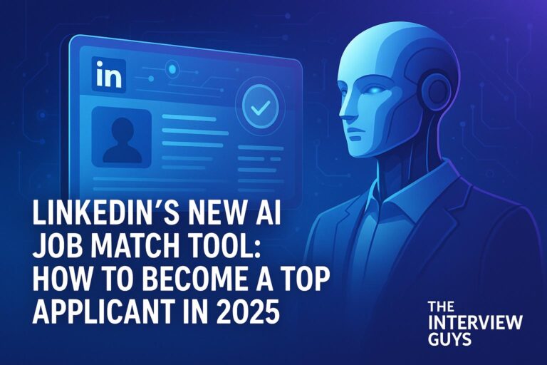 LinkedIn’s New AI Job Match Tool: How to Become a Top Applicant in 2025