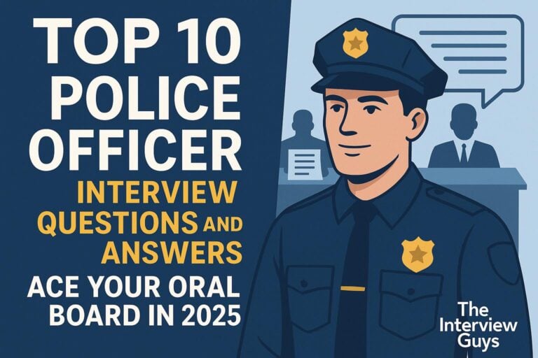Top 10 Police Officer Interview Questions and Answers: Ace Your Oral Board in 2025