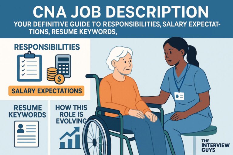 CNA Job Description: Your Definitive Guide to Responsibilities, Salary Expectations, Resume Keywords, and How This Role Is Evolving in 2025