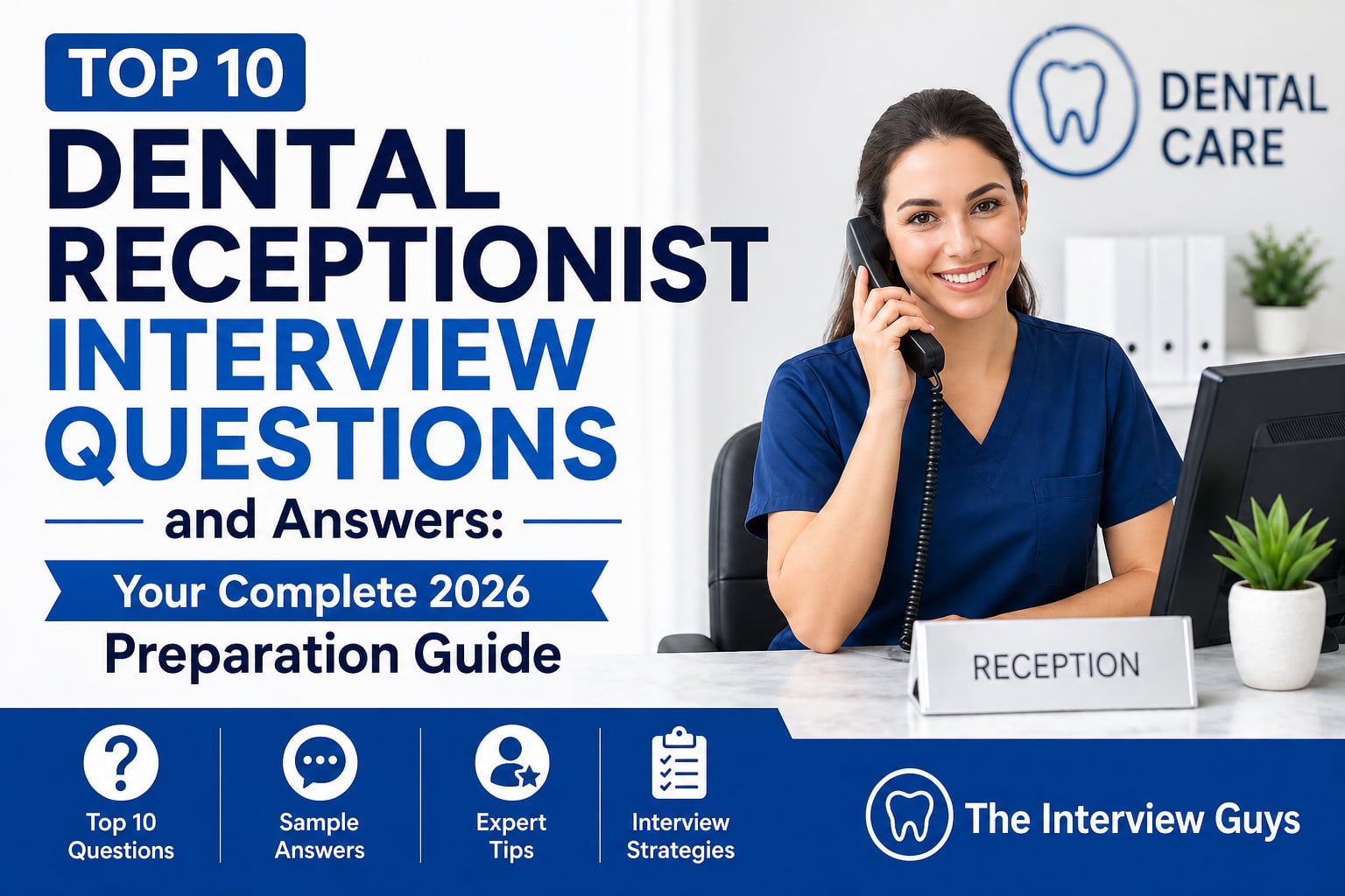 Top 10 Dental Receptionist Interview Questions and Answers: Your ...