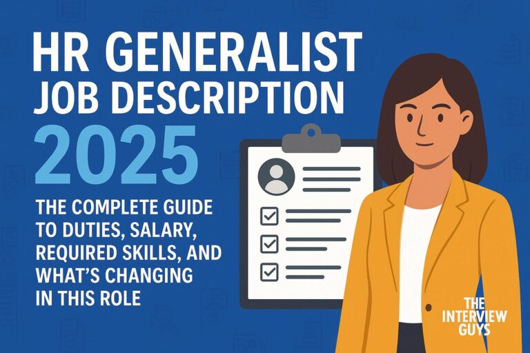 HR Generalist Job Description 2025: The Complete Guide to Duties, Salary, Required Skills, and What’s Changing in This Role