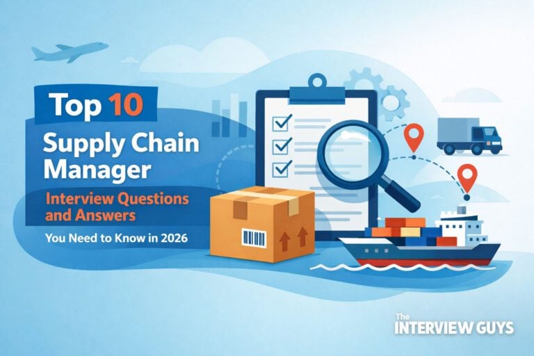 Top 10 Supply Chain Manager Interview Questions and Answers You Need to Know in 2026