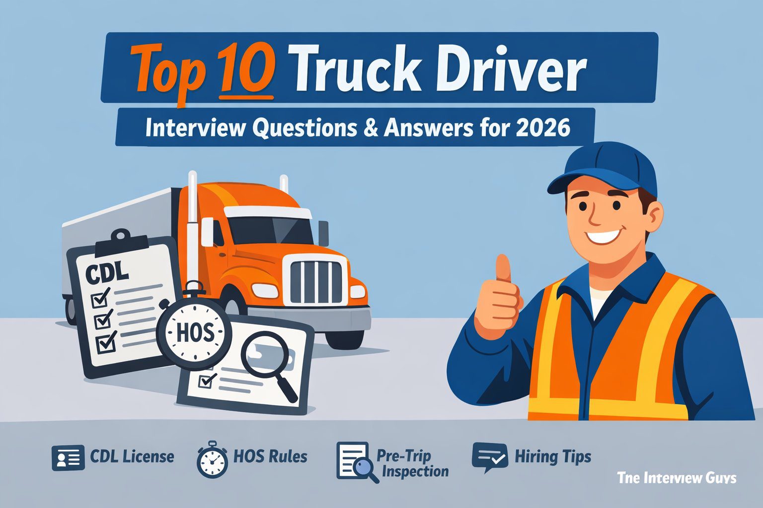 Top 10 Truck Driver Interview Questions and Answers for 2026: CDL, HOS ...