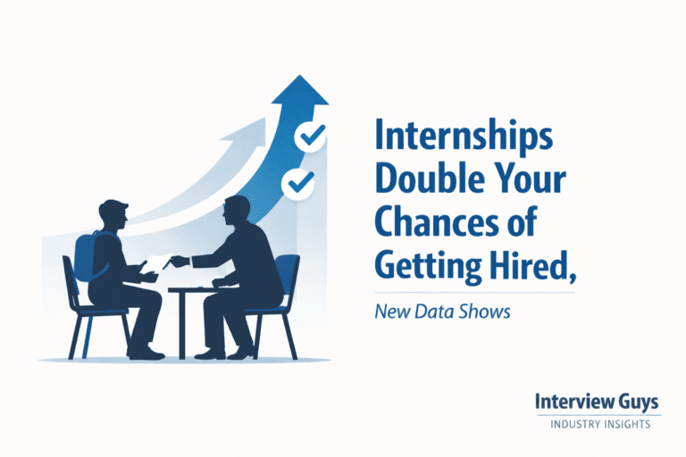 Internships Double Your Chances of Getting Hired, New Data Shows