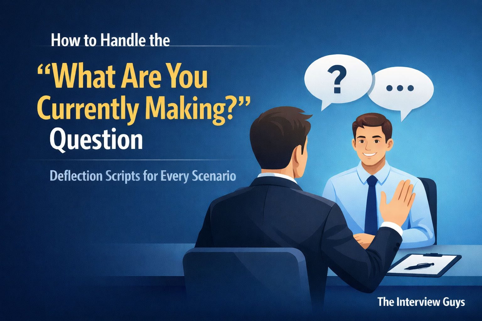 How to Handle the "What Are You Currently Making?" Question ...