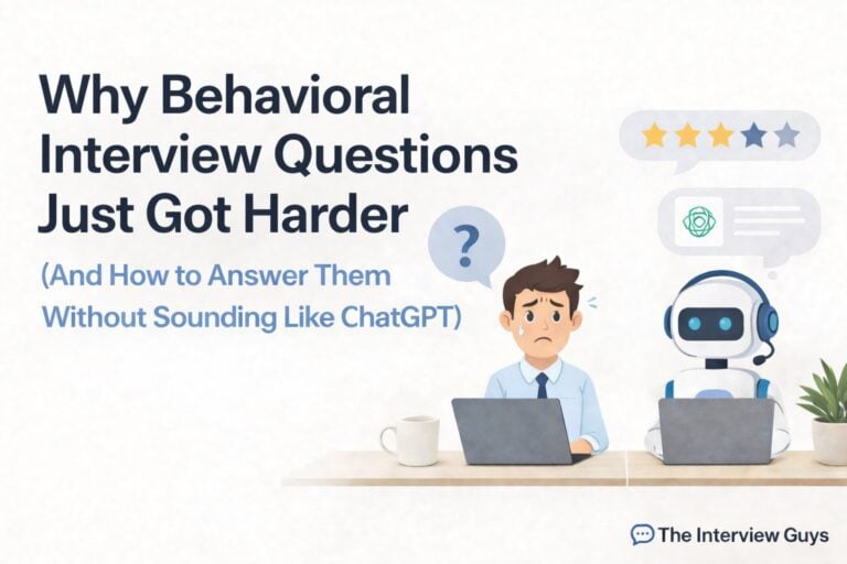 Why Behavioral Interview Questions Just Got Harder (And How to Answer Them Without Sounding Like ChatGPT)