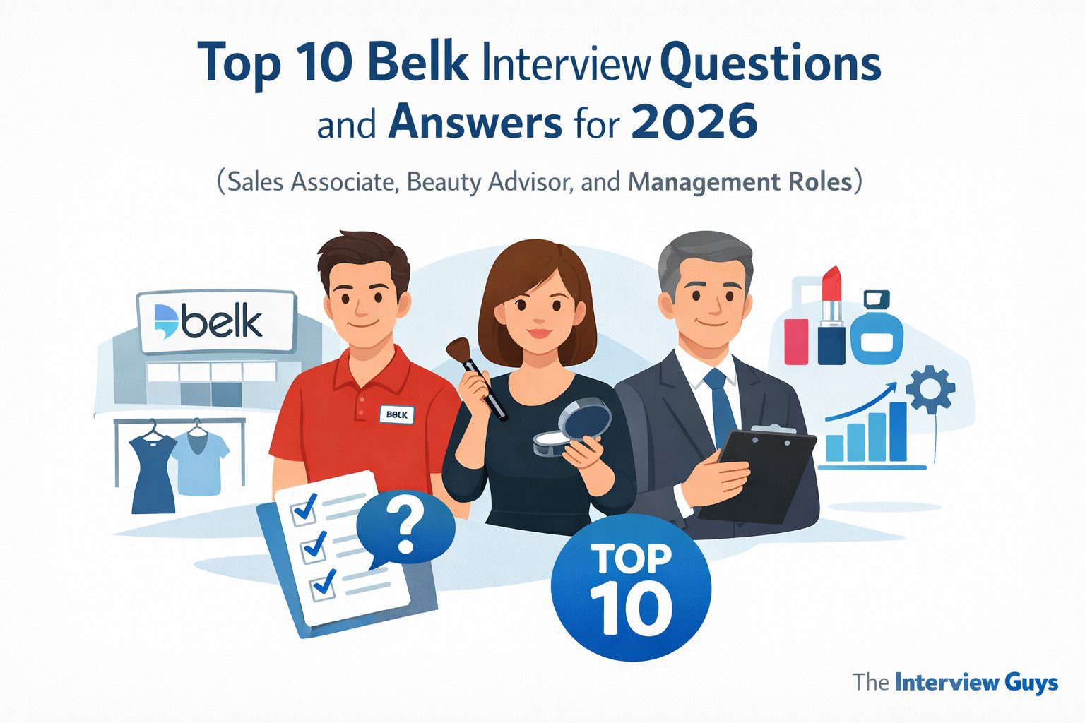 Top 10 Belk Interview Questions and Answers for 2026 (Sales Associate ...