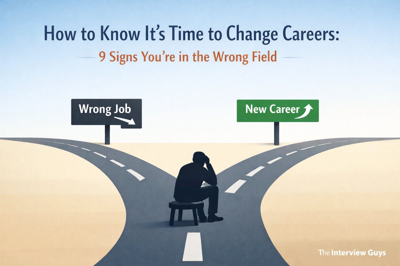 How to Know It's Time to Change Careers: 9 Signs You're in the Wrong ...