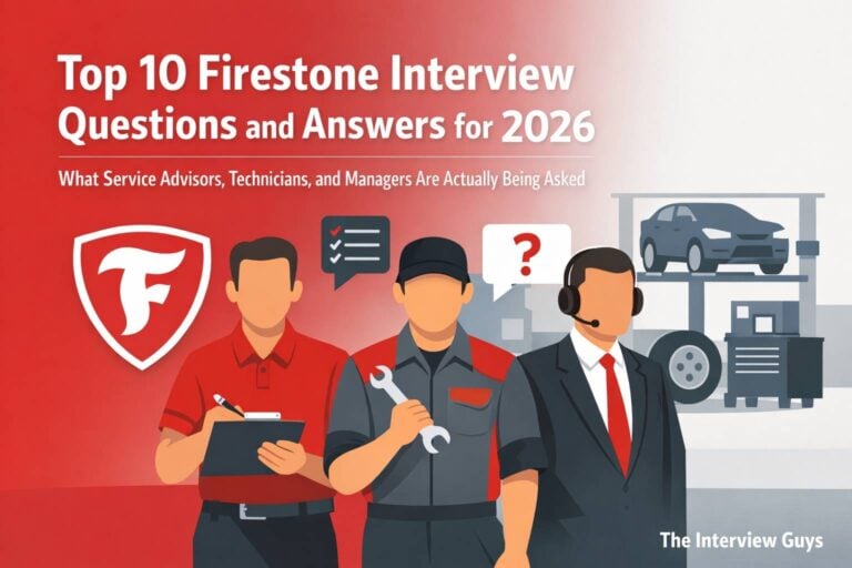 Top 10 Firestone Interview Questions and Answers for 2026: What Service Advisors, Technicians, and Managers Are Actually Being Asked