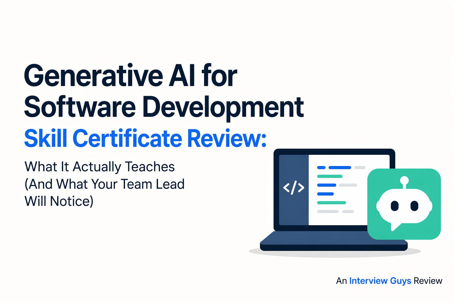 Generative AI for Software Development Skill Certificate Review: What ...