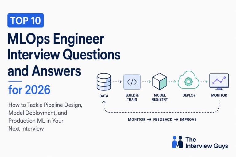 Top 10 MLOps Engineer Interview Questions and Answers for 2026: How to Tackle Pipeline Design, Model Deployment, and Production ML in Your Next Interview