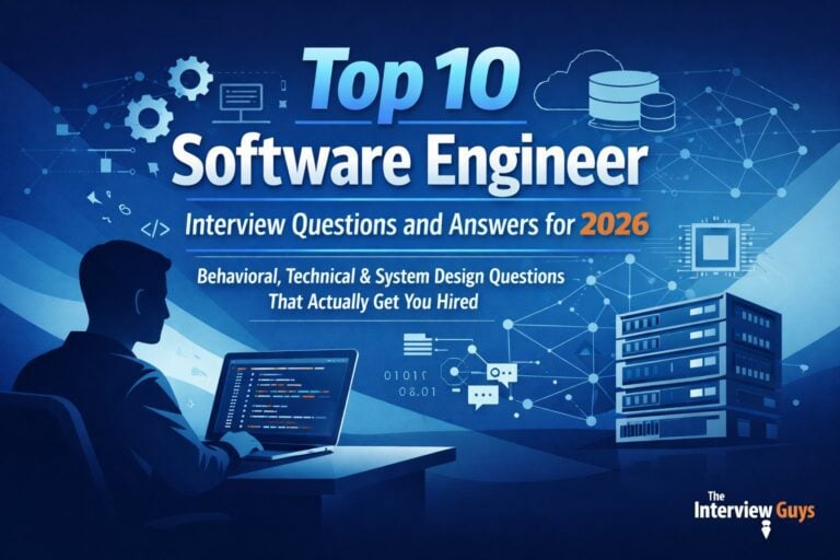 Top 10 Software Engineer Interview Questions and Answers for 2026: Behavioral, Technical, and System Design Questions That Actually Get You Hired