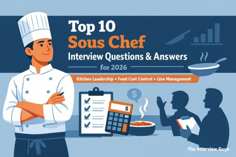 Top 10 Sous Chef Interview Questions and Answers for 2026: How to Nail Kitchen Leadership, Food Cost, and Line Management Questions