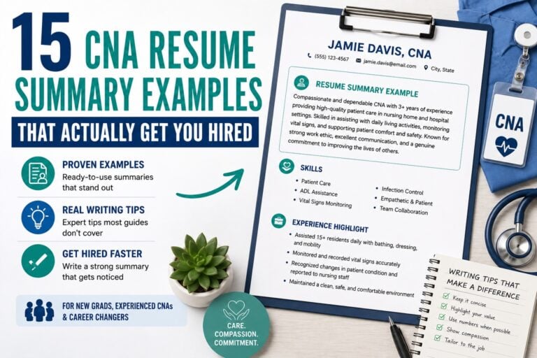 15 CNA Resume Summary Examples That Actually Get You Hired (With Real Writing Tips That Most Guides Skip)