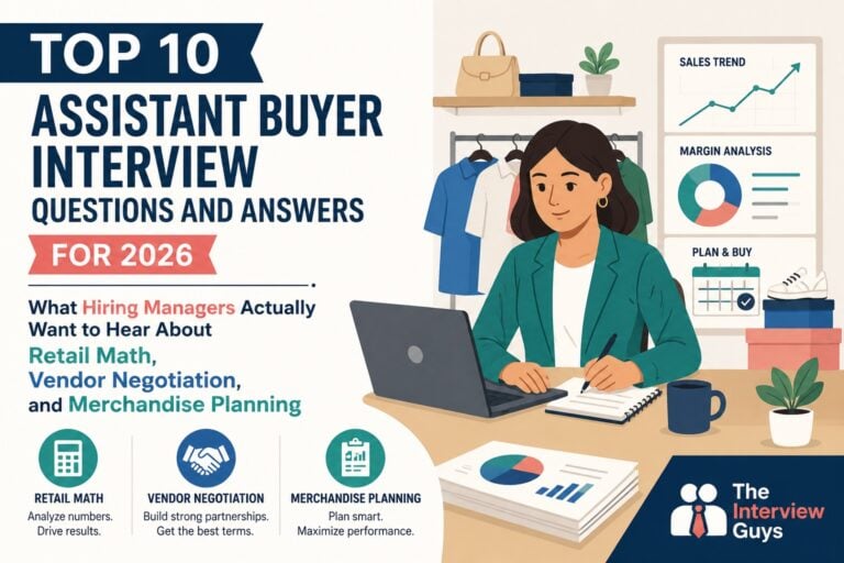 Top 10 Assistant Buyer Interview Questions and Answers for 2026: What Hiring Managers Actually Want to Hear About Retail Math, Vendor Negotiation, and Merchandise Planning