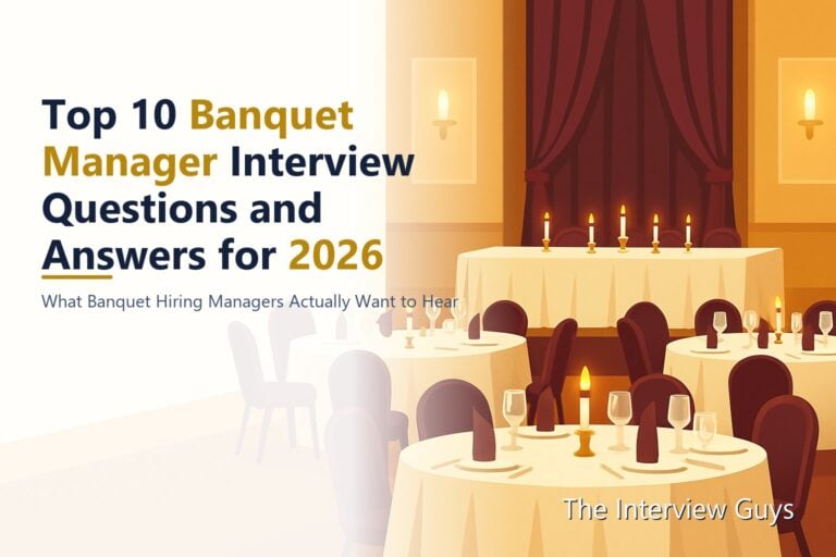 Top 10 Banquet Manager Interview Questions and Answers for 2026: Hotel, Resort, Country Club, and Director of Catering Roles