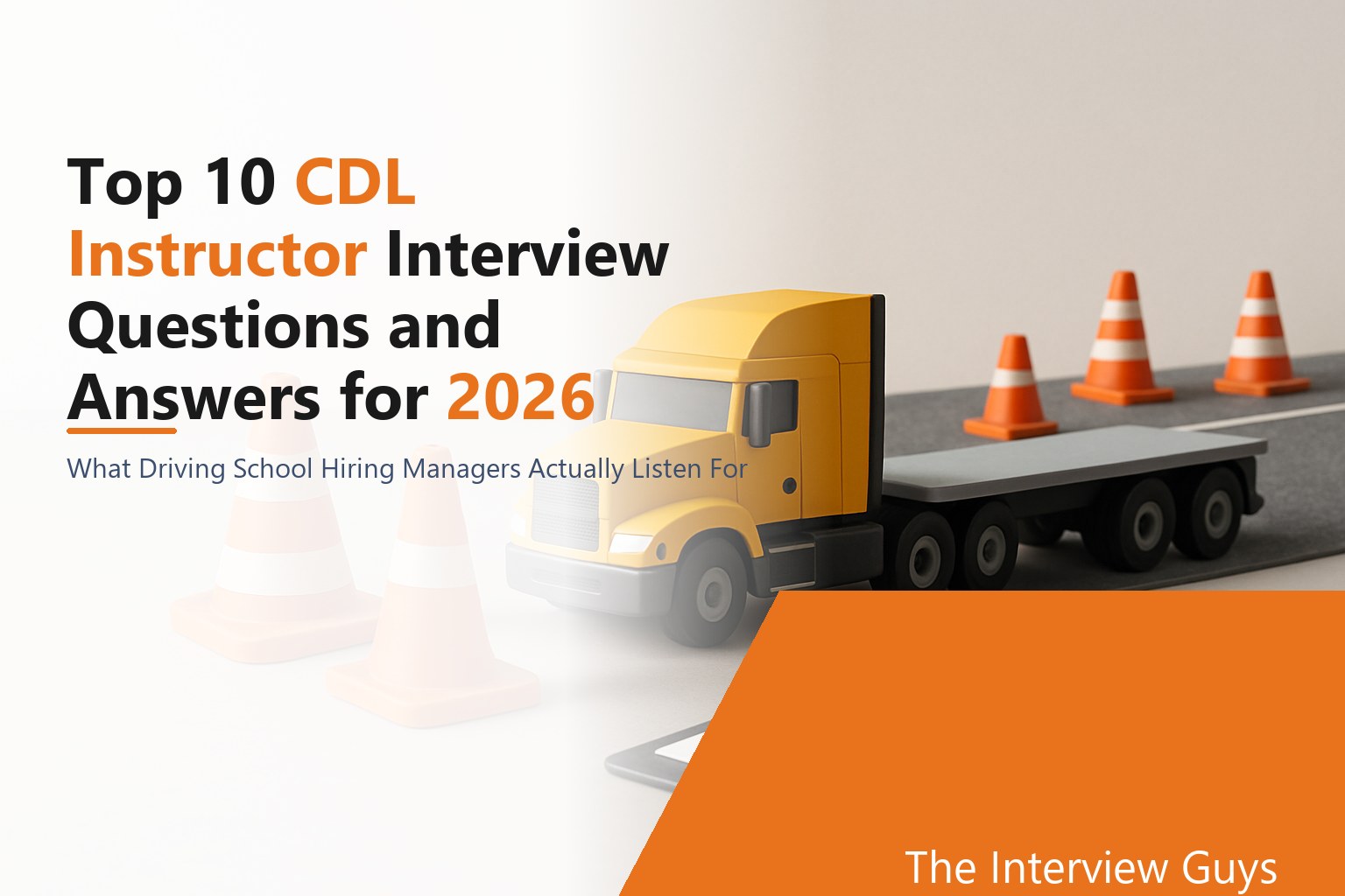 Top 10 CDL Instructor Interview Questions and Answers for 2026: Behind ...
