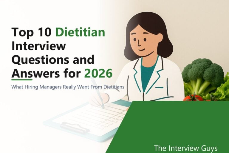 Top 10 Dietitian Interview Questions and Answers for 2026: Clinical, Renal, Oncology, Sports, and Private Practice Roles
