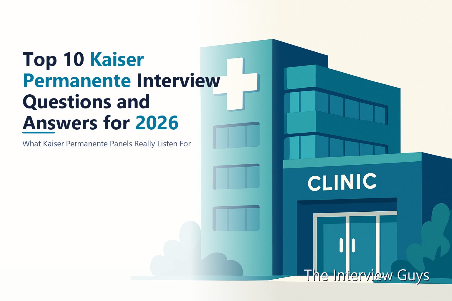 Top 10 Kaiser Permanente Interview Questions and Answers for 2026: RN, Medical Assistant ...