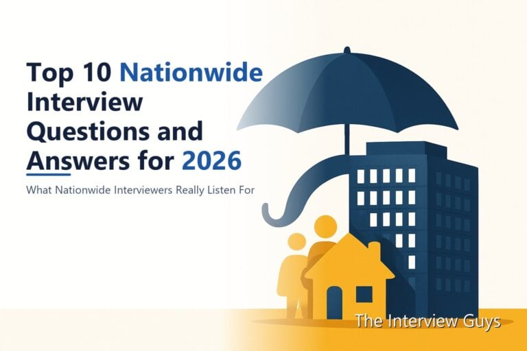 Top 10 Nationwide Interview Questions and Answers for 2026: Claims Specialists, Underwriters, Customer Service Reps, Software Engineers, and Financial Services Roles