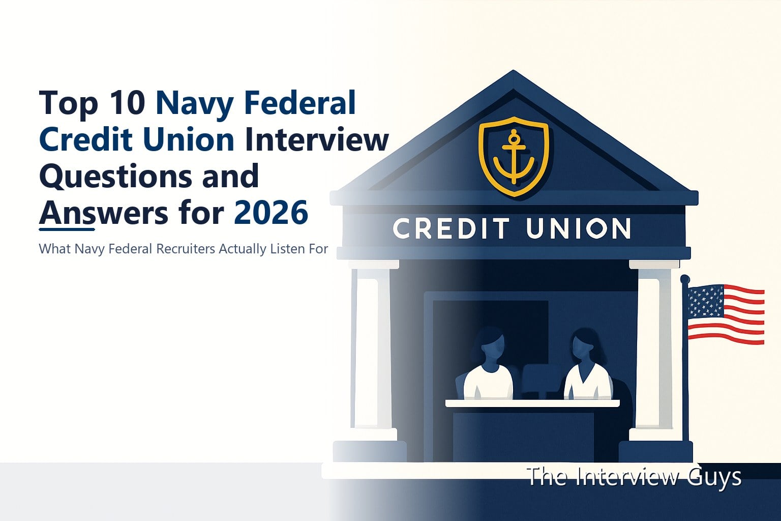 Top 10 Navy Federal Credit Union Interview Questions and Answers for ...