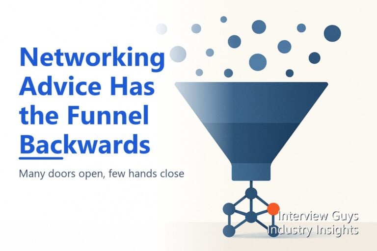 Networking Advice Has the Funnel Backwards: Weak Ties Get You Seen, but Only Strong Ties Get You Hired