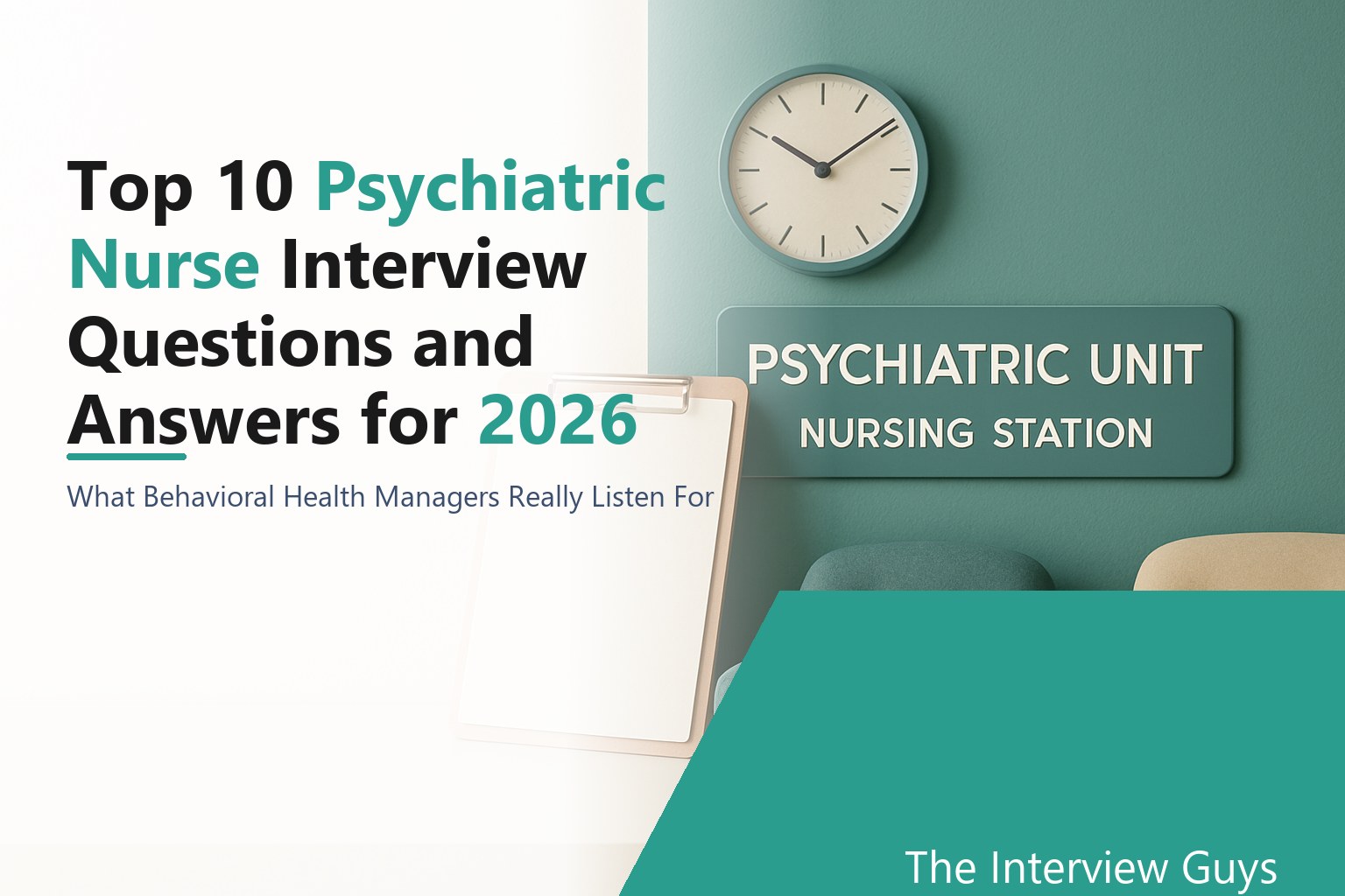 Top 10 Psychiatric Nurse Interview Questions and Answers for 2026: Inpatient RN, PMHNP-BC ...