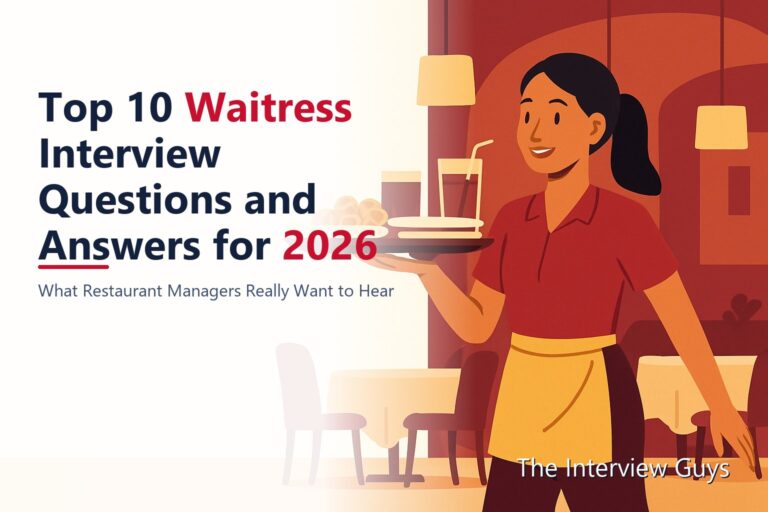 Top 10 Waitress Interview Questions and Answers for 2026: Casual Dining, Fine Dining, Cocktail, Banquet, and Head Server Roles