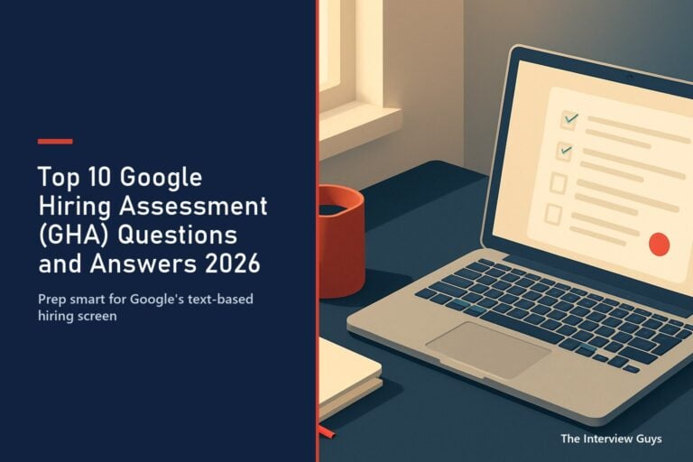 Top 10 Google Hiring Assessment (GHA) Questions and Answers 2026: Pass the Text-Based Screen Before Your Recruiter Call