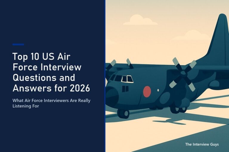 Top 10 US Air Force Interview Questions and Answers for 2026: Officer, Program Manager, Software Engineer, Security Forces, Financial Specialist, Logistics, and Intelligence Roles