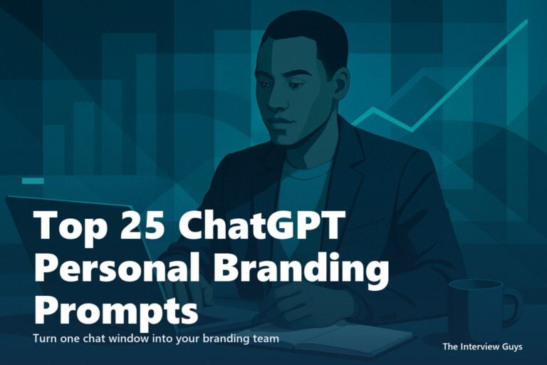 Top 25 ChatGPT Personal Branding Prompts That Get You Hired: For Job Seekers, Career Changers, and Executives