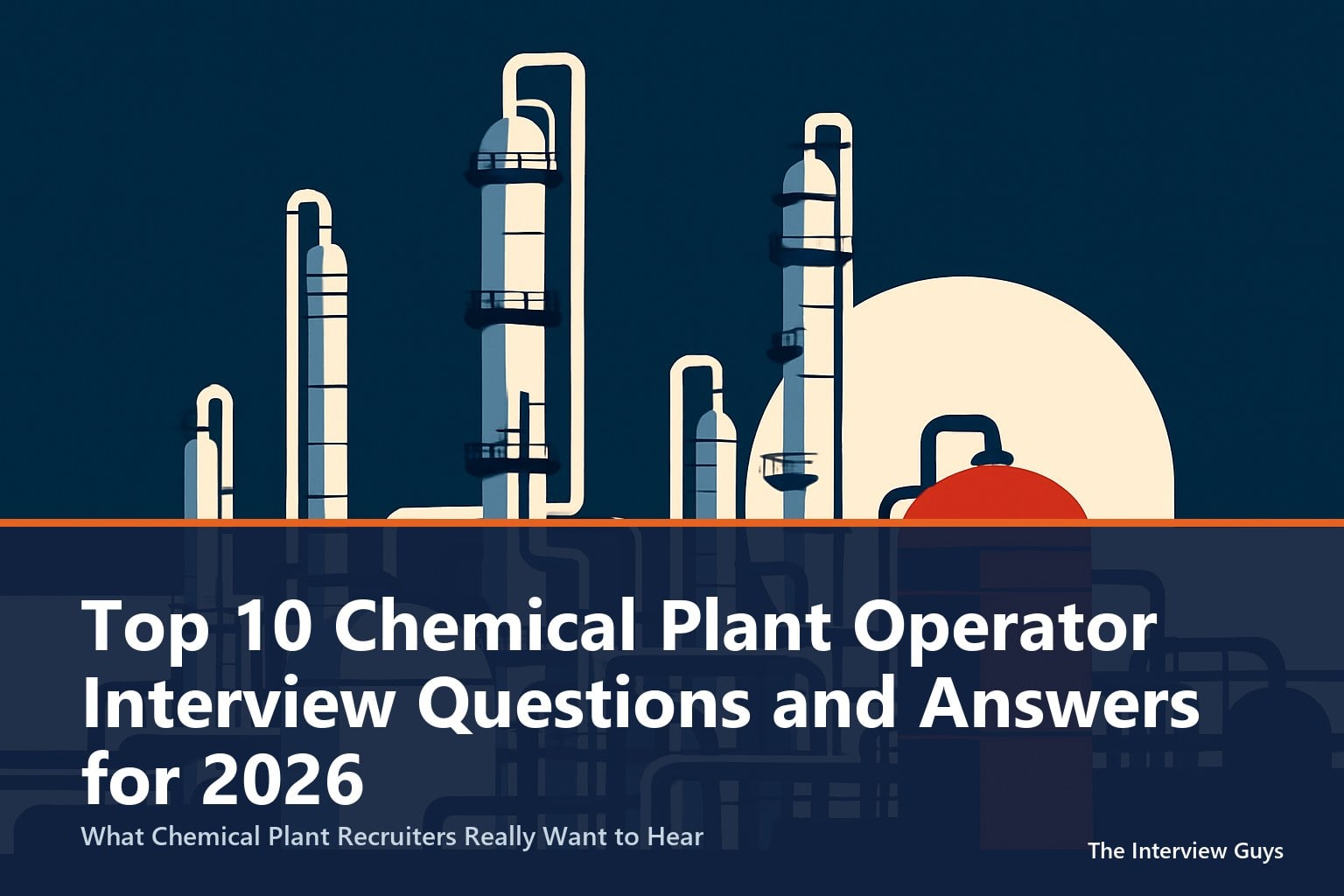 Top 10 Chemical Plant Operator Interview Questions and Answers for 2026 ...