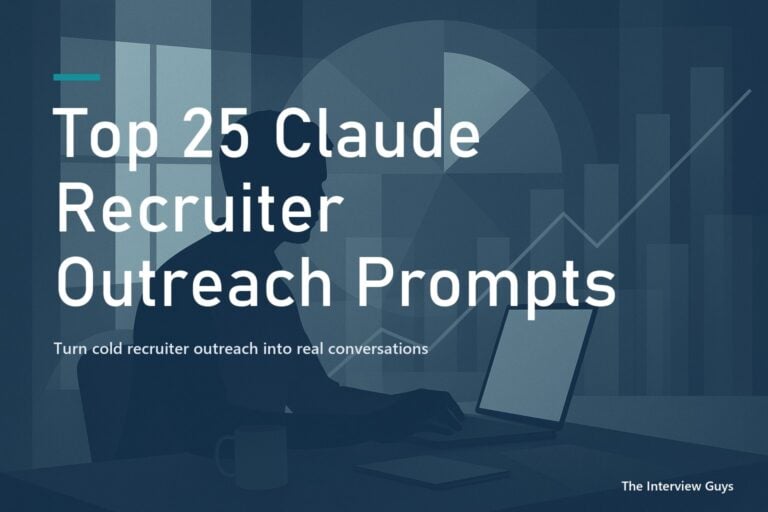 Top 25 Claude Recruiter Outreach Prompts That Get You Hired: For Cold Emails, LinkedIn, and Follow-Ups